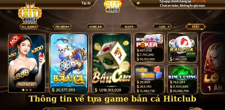 Thông tin về tựa game bắn cá Hitclub