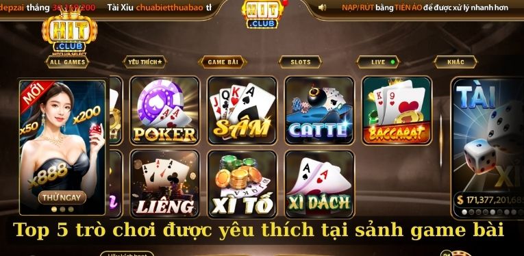 Top 5 trò chơi được yêu thích tại sảnh game bài 