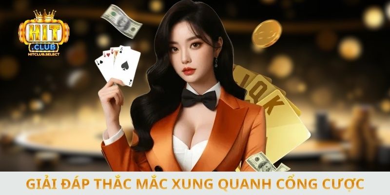 FAQ - Giải đáp thắc mắc phổ biến xung quanh cổng cược đình đám Hit Club